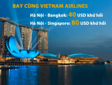 Tới Bangkok và Singapore với vé máy bay siêu rẻ
