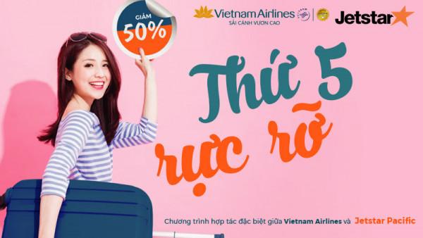 Thứ 5 rực rỡ cùng Jetstar và Vietnam Airlines