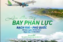 Bay Bamboo airways từ Rạch Giá-Phú Quốc giá chỉ từ 9k