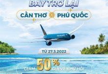 Ưu đãi từ Vietnam Airlines vé Cần Thơ–Phú Quốc giảm 50% vé khứ hồi
