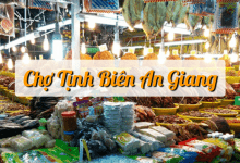 Tham quan chợ biên giới độc đáo Tịnh Biên ở An Giang