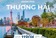 Vé máy bay đi Thượng Hải giá chỉ từ 1190k