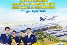 Vietravel Airlines khai thác sang nhà ga T3 từ ngày 21/08