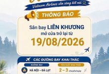 Sân bay Liên Khương mở cửa trở lại từ ngày 19/08/2026
